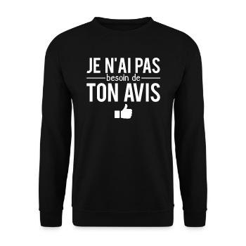 Je n'ai pas besoin de ton avis critique humour - Sweat-shirt Unisexe - noir - Devant - Alina (178cm) & Michal (187cm)