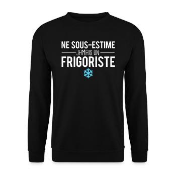 Ne sous estime jamais un frigoriste humour - Sweat-shirt Unisexe - noir - Devant - Alina (178cm) & Michal (187cm)