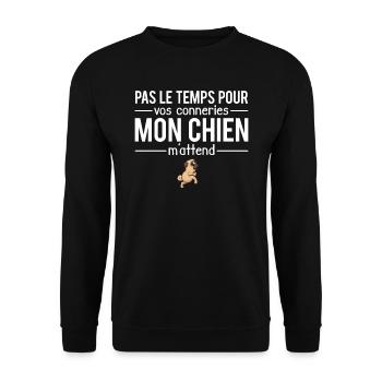 Pas le temps mon chien m'attend animal - Sweat-shirt Unisexe - noir - Devant - Alina (178cm) & Michal (187cm)
