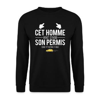 Cet homme vient d'avoir son permis conducteur - Sweat-shirt Unisexe - noir - Devant - Alina (178cm) & Michal (187cm)