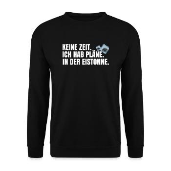 Pläne in der Eistonne - Unisex Pullover - Schwarz - Vorne - Alina (178cm) & Michal (187cm)
