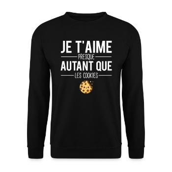 Je t'aime presque autant que les cookies humour - Sweat-shirt Unisexe - noir - Devant - Alina (178cm) & Michal (187cm)