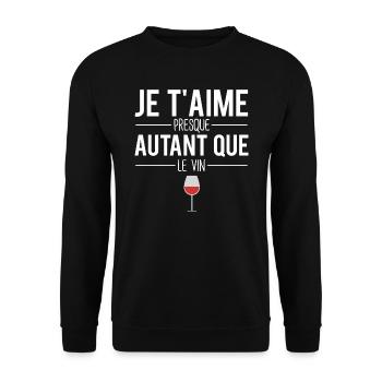 Je t'aime presque autant que le vin apéro humour - Sweat-shirt Unisexe - noir - Devant - Alina (178cm) & Michal (187cm)