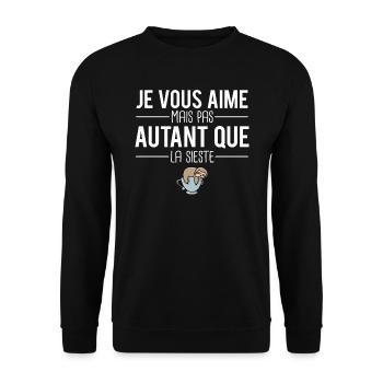 Je vous aime mais pas autant que la sieste dormir - Sweat-shirt Unisexe - noir - Devant - Alina (178cm) & Michal (187cm)