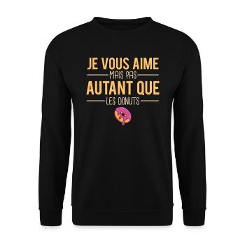 Je vous aime mais pas autant que les donuts - Sweat-shirt Unisexe - noir - Devant - Alina (178cm) & Michal (187cm)