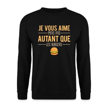 Je vous aime mais pas autant que les burgers - Sweat-shirt Unisexe - noir - Devant - Alina (178cm) & Michal (187cm)