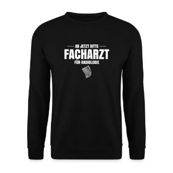 Ab Jetzt Bitte Facharzt Für Radiologie - Unisex Pullover - Schwarz - Vorne - Alina (178cm) & Michal (187cm)