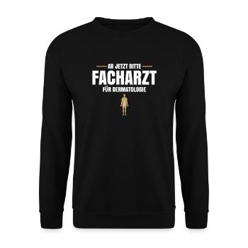 Ab Jetzt Bitte Facharzt Für Dermatologie - Unisex Pullover - Schwarz - Vorne - Alina (178cm) & Michal (187cm)