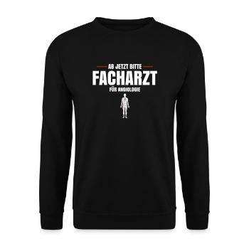 Ab Jetzt Bitte Facharzt Für Angiologie - Unisex Pullover - Schwarz - Vorne - Alina (178cm) & Michal (187cm)