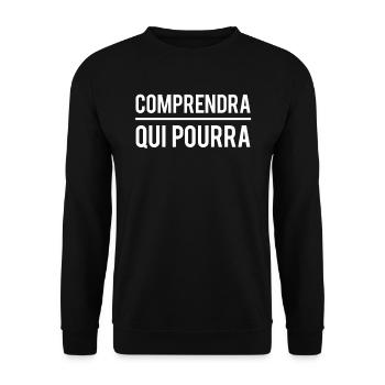 Comprendra qui pourra expression phrase humour - Sweat-shirt Unisexe - noir - Devant - Alina (178cm) & Michal (187cm)