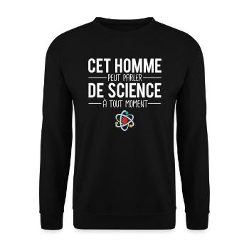 Cet homme peut parler de science à tout moment - Sweat-shirt Unisexe - noir - Devant - Alina (178cm) & Michal (187cm)
