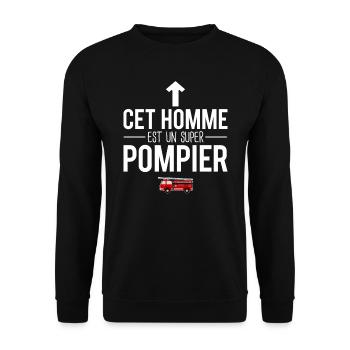Cet homme est un super pompier humour métier - Sweat-shirt Unisexe - noir - Devant - Alina (178cm) & Michal (187cm)