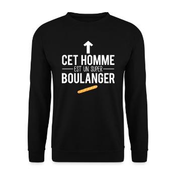 Cet homme est un super boulanger métier humour - Sweat-shirt Unisexe - noir - Devant - Alina (178cm) & Michal (187cm)