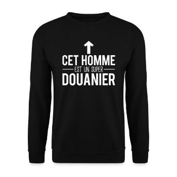 Cet homme est un super douanier métier humour - Sweat-shirt Unisexe - noir - Devant - Alina (178cm) & Michal (187cm)