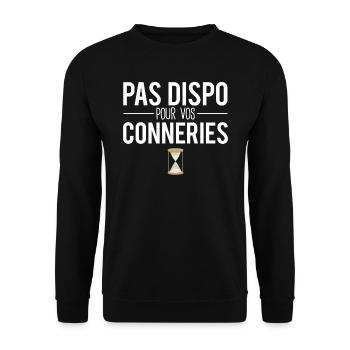 Pas dispo pour vos conneries pas le temps humour - Sweat-shirt Unisexe - noir - Devant - Alina (178cm) & Michal (187cm)