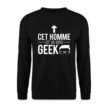 Cet homme est un super geek jeux vidéos humour - Sweat-shirt Unisexe - noir - Devant - Alina (178cm) & Michal (187cm)
