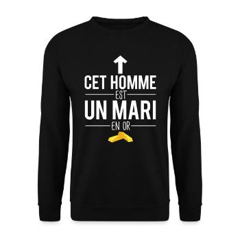 Cet homme est un mari en or cadeau mari humour - Sweat-shirt Unisexe - noir - Devant - Alina (178cm) & Michal (187cm)