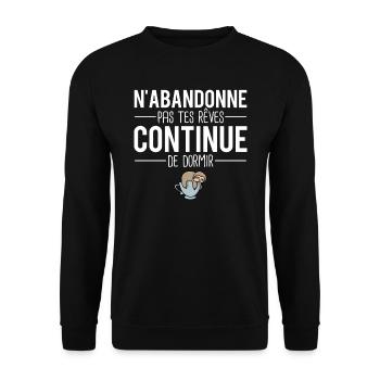 N'abandonne pas tes rêves dormir sieste dormeur - Sweat-shirt Unisexe - noir - Devant - Alina (178cm) & Michal (187cm)