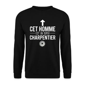 Cet homme est un super charpentier métier humour - Sweat-shirt Unisexe - noir - Devant - Alina (178cm) & Michal (187cm)