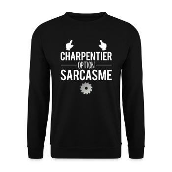Cadeau charpentier option sarcasme métier humour - Sweat-shirt Unisexe - noir - Devant - Alina (178cm) & Michal (187cm)