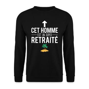 Cet homme est un super retraité départ retraite - Sweat-shirt Unisexe - noir - Devant - Alina (178cm) & Michal (187cm)