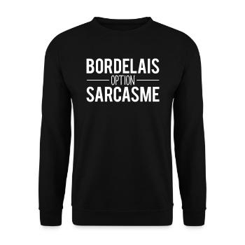 Bordelais option sarcasme habitant bordeaux ville - Sweat-shirt Unisexe - noir - Devant - Alina (178cm) & Michal (187cm)