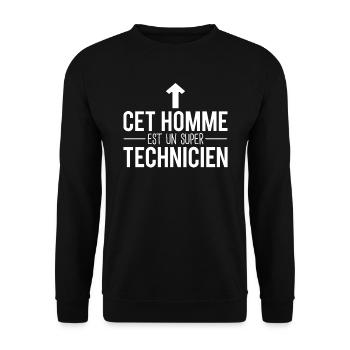 Cet homme est un super technicien humour métier - Sweat-shirt Unisexe - noir - Devant - Alina (178cm) & Michal (187cm)