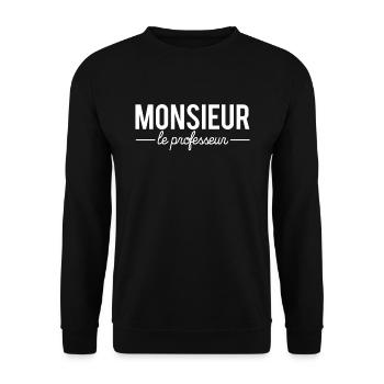 Monsieur le professeur humour métier école - Sweat-shirt Unisexe - noir - Devant - Alina (178cm) & Michal (187cm)