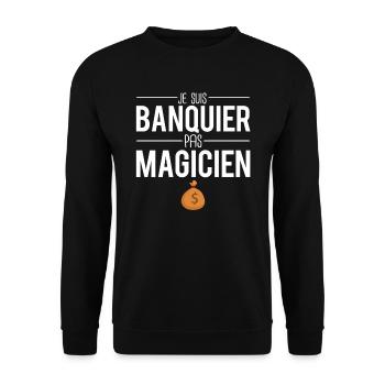 Je suis banquier pas magicien blague banquier - Sweat-shirt Unisexe - noir - Devant - Alina (178cm) & Michal (187cm)