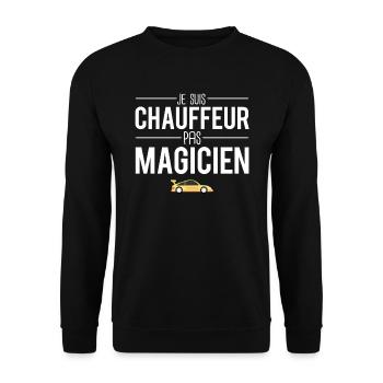 Je suis chauffeur pas magicien routier taxi - Sweat-shirt Unisexe - noir - Devant - Alina (178cm) & Michal (187cm)