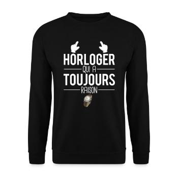 Horloger qui a toujours raison cadeau horloger - Sweat-shirt Unisexe - noir - Devant - Alina (178cm) & Michal (187cm)