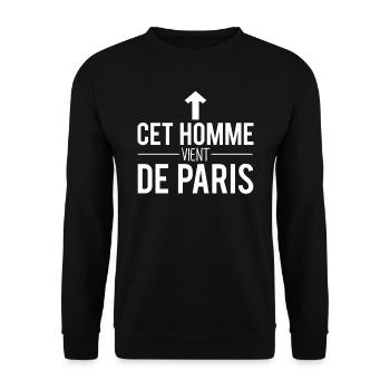 Cet homme vient de paris parisien humour - Sweat-shirt Unisexe - noir - Devant - Alina (178cm) & Michal (187cm)