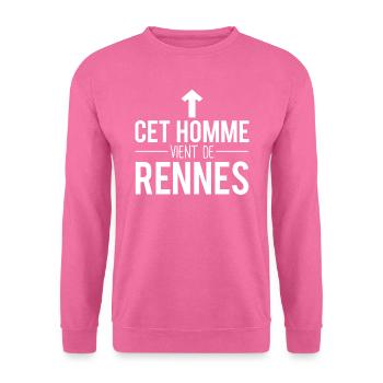 Cet homme vient de rennes rennais humour - Sweat-shirt Unisexe - rose - Devant