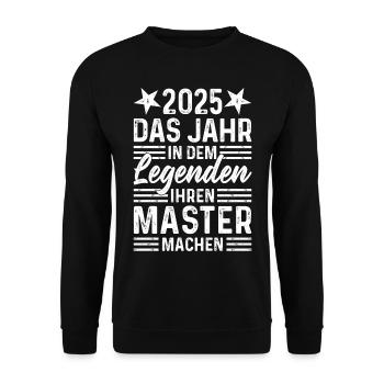 2025 Das Jahr in dem Legenden ihren Master machen - Unisex Pullover - Schwarz - Vorne - Alina (178cm) & Michal (187cm)