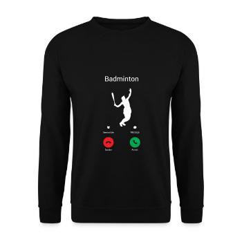 BADMINTON EST D’APPELER ! JE JEUX DE BADMINTON - Sweat-shirt Unisexe - noir - Devant - Alina (178cm) & Michal (187cm)