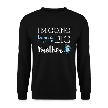 Je vais être un grand frère - Big Brother - Sweat-shirt Unisexe - noir - Devant - Alina (178cm) & Michal (187cm)