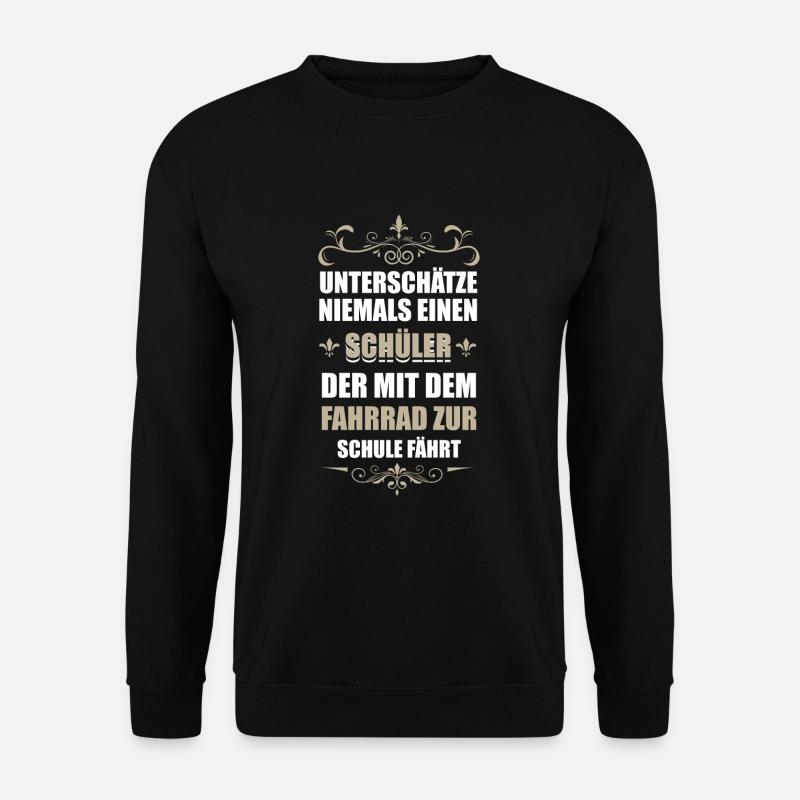 Schüler Schule Spruch - Unisex Pullover - Schwarz