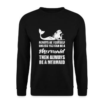 Meerjungfrau lustige Sprüche Geschenkidee - Unisex Pullover - Schwarz - Vorne - Alina (178cm) & Michal (187cm)
