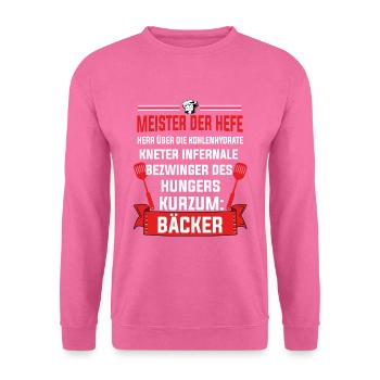 Bäcker Spruch Geschenk - Unisex Pullover - Pink - Vorne