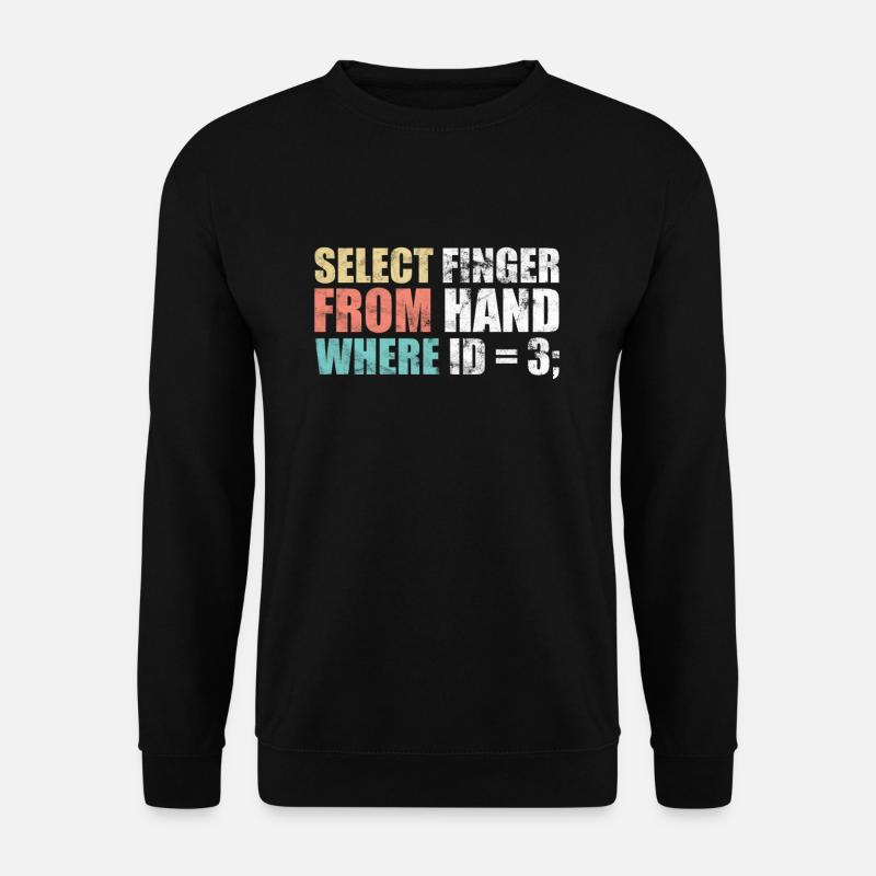 Informatiker - select finger from hand where ID - Unisex Pullover - Schwarz
