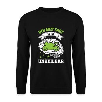 Motorradfahrer - Der Arzt sagt es ist unheilbar - Unisex Pullover - Schwarz - Vorne - Alina (178cm) & Michal (187cm)
