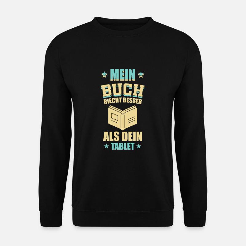 Bücher Lesen - Mein Buch riecht besser - Unisex Pullover - Schwarz