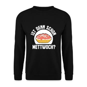 Mett - Ist denn schon Mettwoch? - Unisex Pullover - Schwarz - Vorne - Alina (178cm) & Michal (187cm)