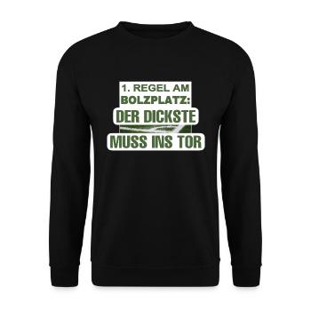 1. Regel am Bolzplatz: Der Dickste holt - Unisex Pullover - Schwarz - Vorne - Alina (178cm) & Michal (187cm)