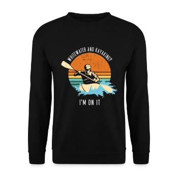 Whitewater And Kayaking I'm On Whitewater Kayaking - Unisex Sweatshirt - black - Front - Alina (178cm) & Michal (187cm)