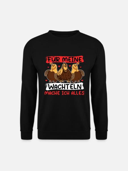 Wachtel Wachtelbesitzer Wachtelflüsterer - Unisex Pullover - Schwarz