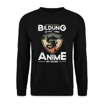 Bildung Ist Gut Aber Anime Ist Guter - Unisex Pullover - Schwarz - Vorne - Alina (178cm) & Michal (187cm)