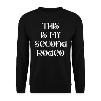 C’est mon deuxième rodéo sarcastique - Sweat-shirt Unisexe - noir - Devant - Alina (178cm) & Michal (187cm)