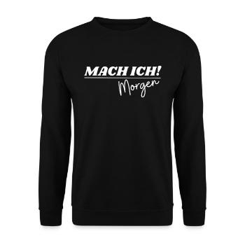 Mach ich morgen | Lustiger Spruch - Unisex Pullover - Schwarz - Vorne - Alina (178cm) & Michal (187cm)