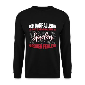 Chemikant Chemie Ich darf alleine mit Chemikalien - Unisex Pullover - Schwarz - Vorne - Alina (178cm) & Michal (187cm)